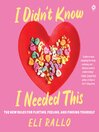 Cover image for I Didn't Know I Needed This